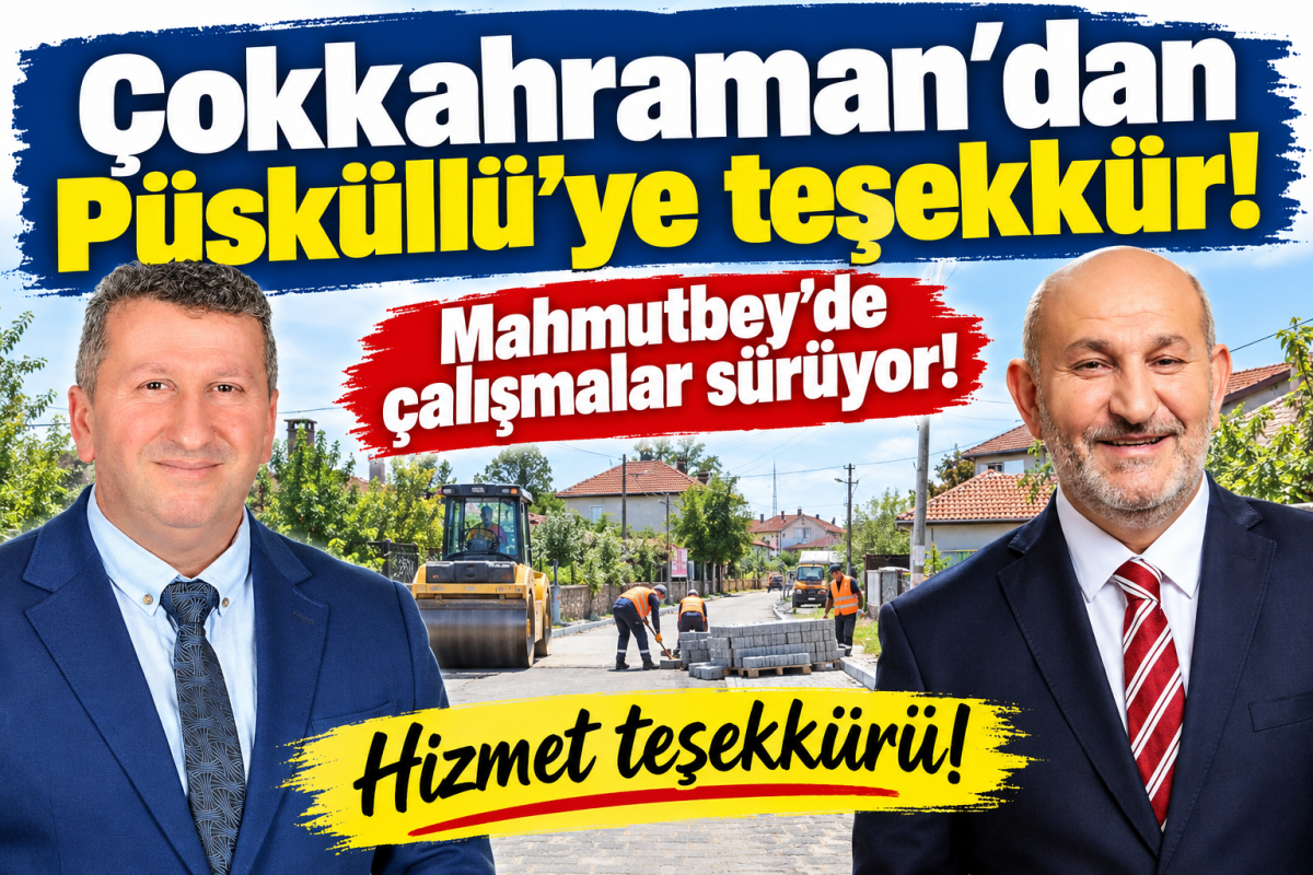 Çokkahraman'dan Püsküllü’ye teşekkür!